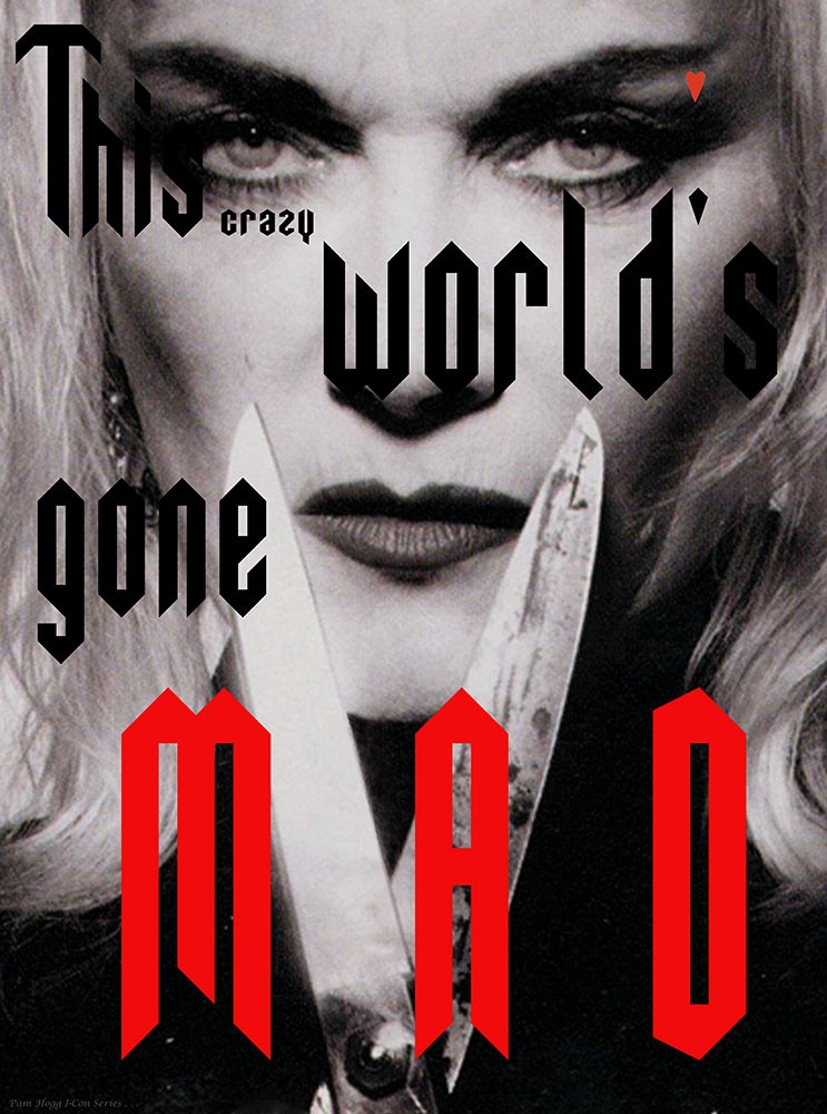 This Crazy World's Gone Mad / LARGE Print